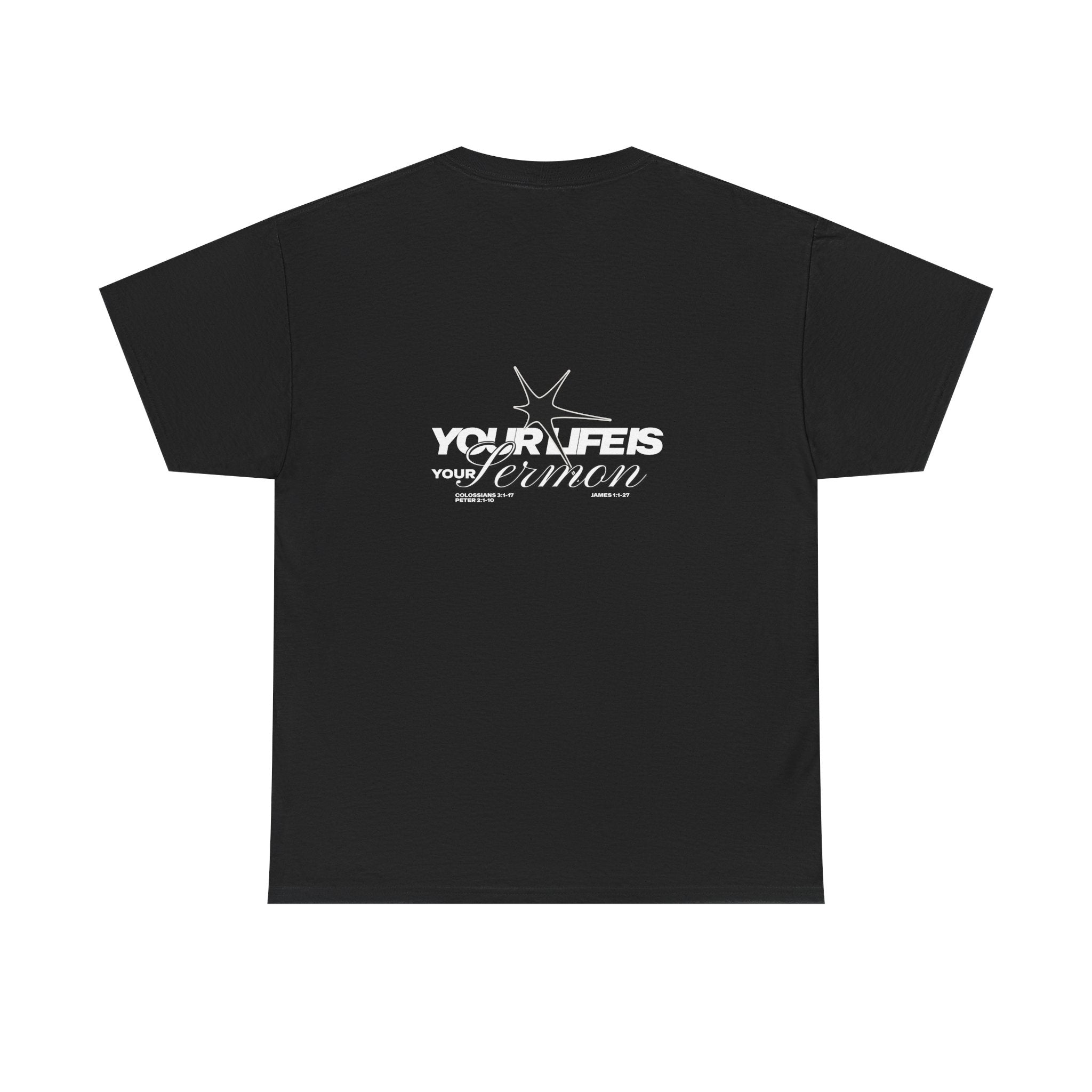 Your Life is Your Sermon (Black + White)