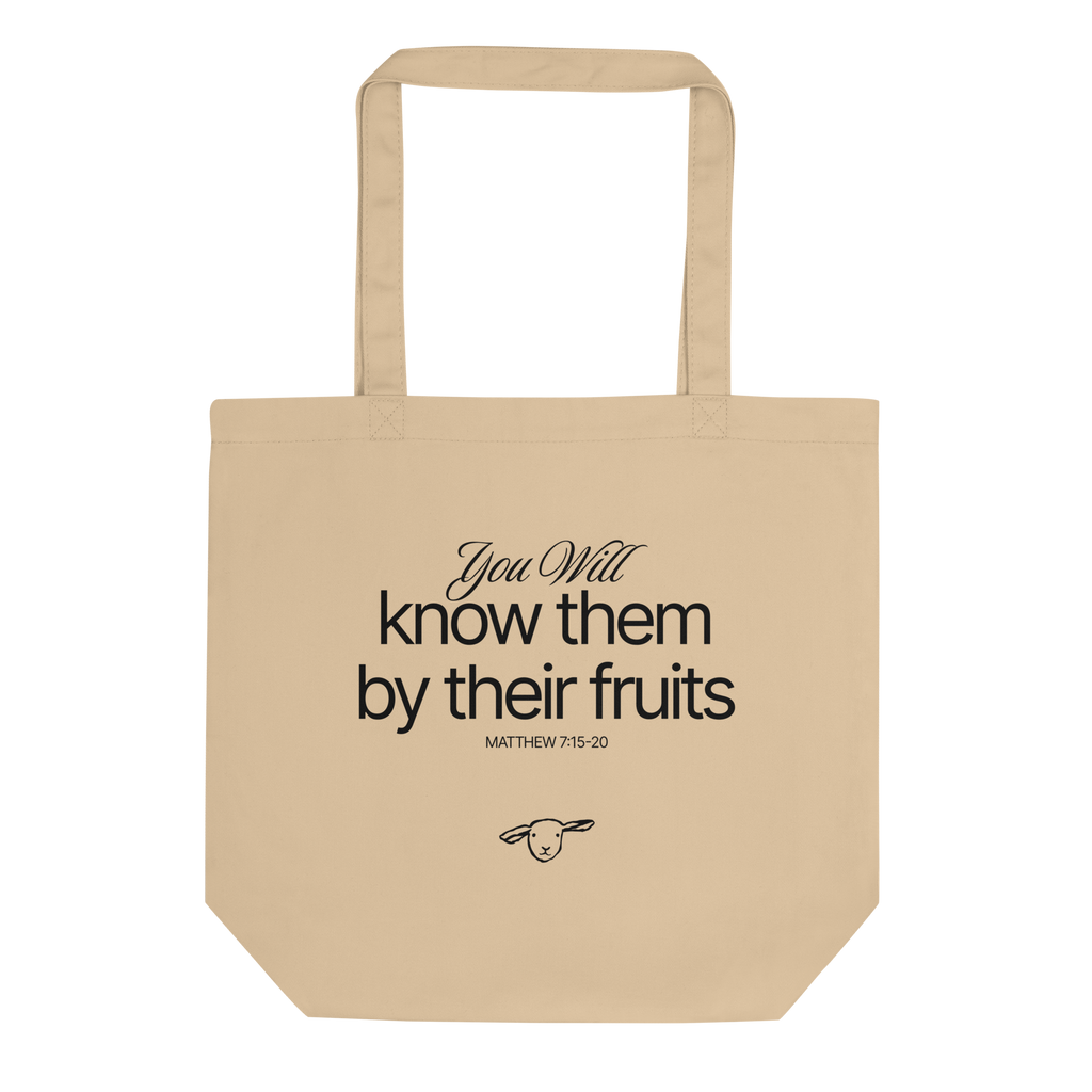 You Will Know Them By Their Fruits Matthew 7:15-20, Eco Friendly Tote Bag